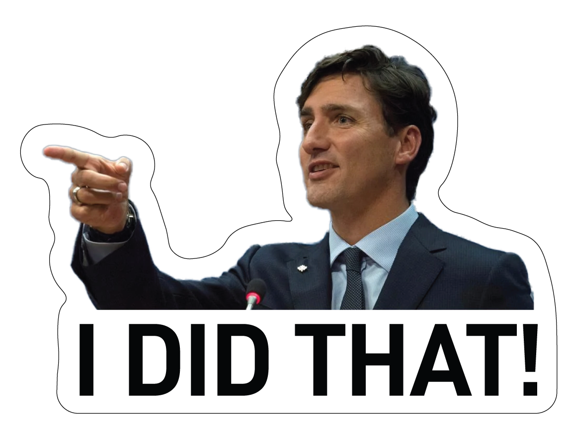 Trudeau - I Did That Sticker