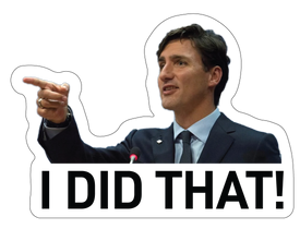 Trudeau - I Did That Sticker