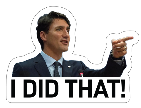 Image of Trudeau - I Did That Sticker